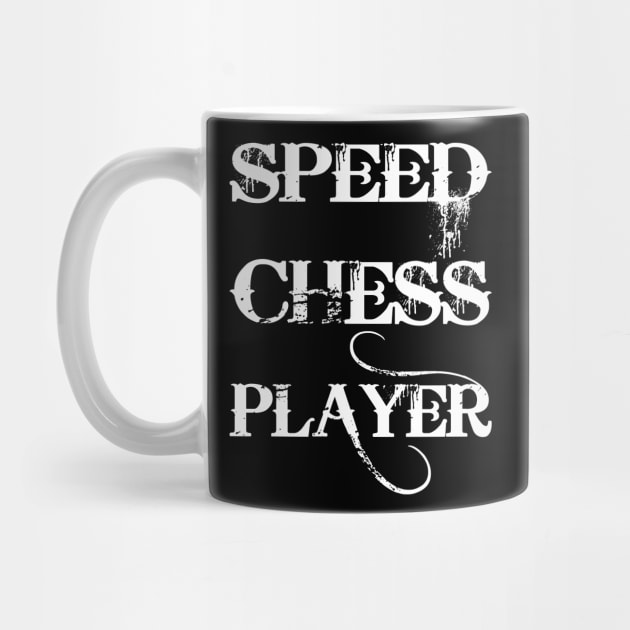 Speed Chess Player by SpassmitShirts